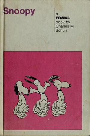 Snoopy: A Peanuts Book by Charles M. Schulz