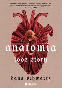 Anatomia. Love story by Dana Schwartz