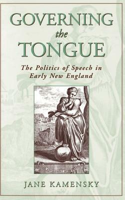 Governing the Tongue by Jane Kamensky