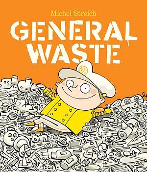 General Waste by Michel Streich