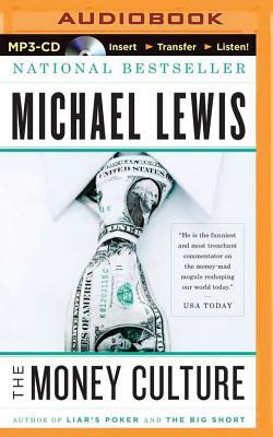 The Money Culture by Michael Lewis