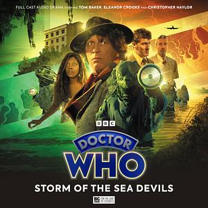 Doctor Who: The Fourth Doctor Adventures Series 13: Storm of the Sea Devils by Robert Khan, Tom Salinsky, David K Barnes