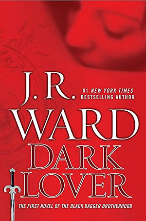 Dark Lover by J.R. Ward