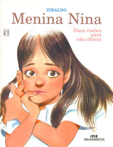 Menina Nina: Duas Razões Pra Não Chorar by Ziraldo