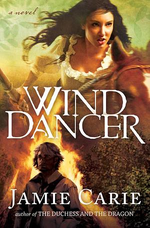 Wind Dancer by Jamie Carie