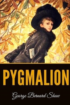 Pygmalion Illustrated by George Bernard Shaw