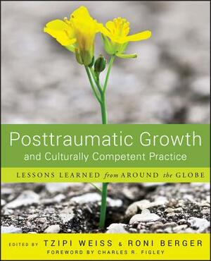 Posttraumatic Growth by Tzipi Weiss, Ron Berger