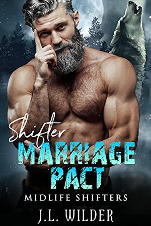 Shifter Marriage Pact by J.L. Wilder