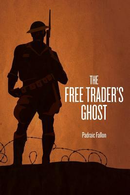 The Free Trader's Ghost by Padraic Fallon