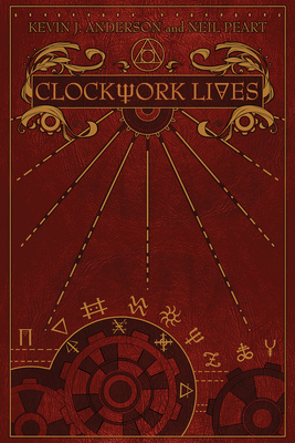 Clockwork Lives by Neil Peart, Kevin J. Anderson