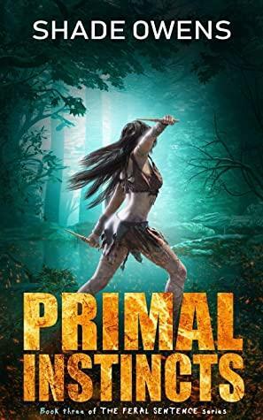 Primal Instincts by Nikki Busch, Shade Owens