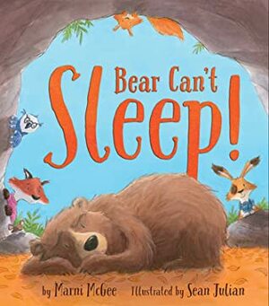 Bear Can't Sleep by Sean Julian, Marni McGee