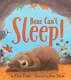 Bear Can't Sleep by Marni McGee, Sean Julian