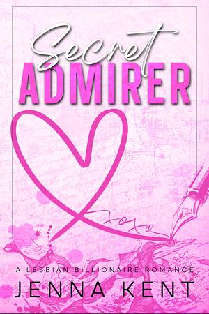 Secret Admirer by Jenna Kent