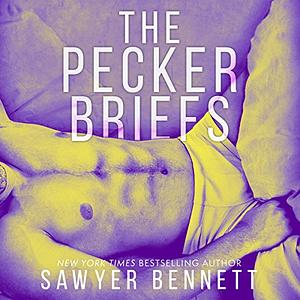 The Pecker Briefs by Sawyer Bennett