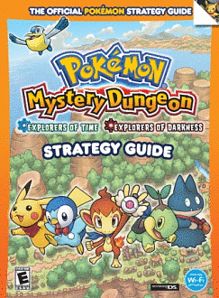 Pokémon Mystery Dungeon: Explorers of Time • Explorers of Darkness Strategy Guide- The Official Pokémon Strategy Guide by Lawrence Neves, Anthony Zumpano, Kris Naudus