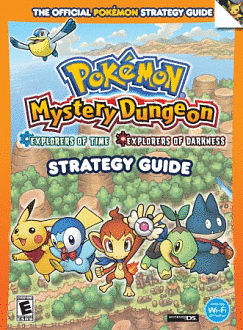 Pokémon Mystery Dungeon: Explorers of Time • Explorers of Darkness Strategy Guide- The Official Pokémon Strategy Guide by Lawrence Neves, Kris Naudus, Anthony Zumpano