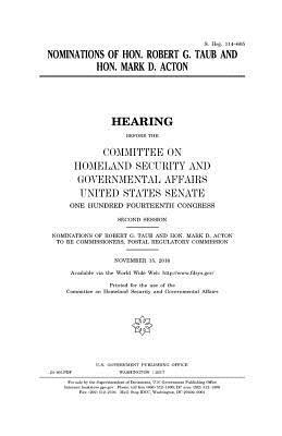 Nominations of Hon. Robert G. Taub and Hon. Mark D. Acton by Committee on Homeland Secu Governmental, United States Congress, United States Senate