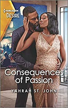 Consequences of Passion by Yahrah St. John