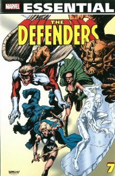 Essential Defenders, Vol. 7 by Mike Zeck, Peter B. Gillis, Don Perlin, Sal Buscema, Alan Kupperberg, Ann Nocenti