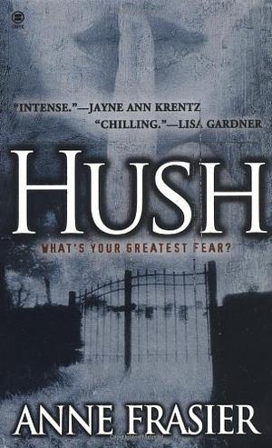 Hush by Anne Frasier
