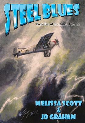 Steel Blues by Jo Graham, Melissa Scott