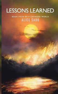 Lessons Learned by Alice Sabo