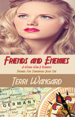 Friends and Enemies by Terri Wangard