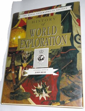 History of World Exploration by John Keay