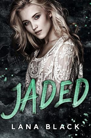 Jaded by Lana Black