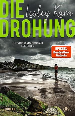 Die Drohung by Lesley Kara