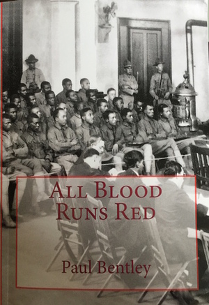 All Blood Runs Red by Paul Bentley