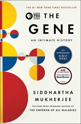 The Gene: An Intimate History by Siddhartha Mukherjee