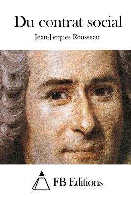 Du contrat social by Jean-Jacques Rousseau