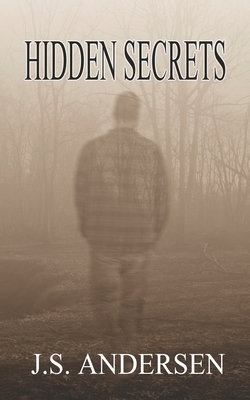 Hidden Secrets by J. S. Andersen