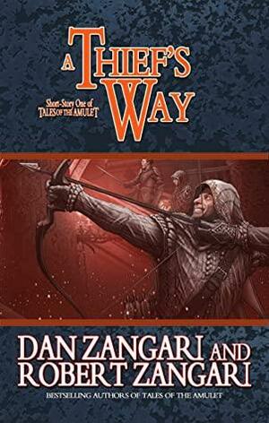 A Thief's Way: Companion Story to A Prince's Errand by Dan Zangari, Robert Zangari