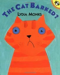 The Cat Barked by Lydia Monks