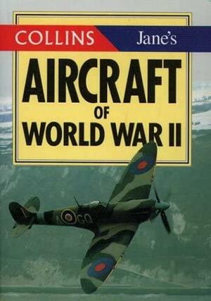 Aircraft of World War II by Jane's Information Group