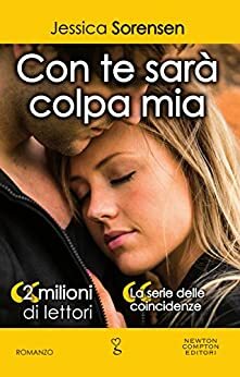 Con te sarà colpa mia by Jessica Sorensen