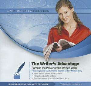 The Writer's Advantage: Harness the Power of the Written Word [With PDF] by Made for Success