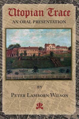 Utopian Trace by Peter Lamborn Wilson