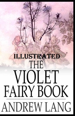 The Violet Fairy Book Illustrated by Andrew Lang