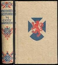 Modern Scotland as Seen by and Englishwoman by Cicely Hamilton