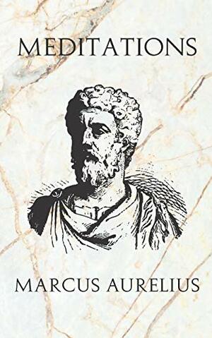 Meditations of Marcus Aurelius by Marcus Aurelius