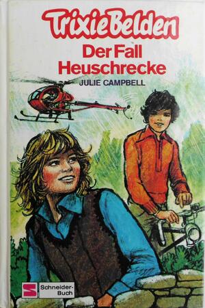 Der Fall Heuschrecke by Kathryn Kenny, Julie Campbell