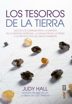 Los Tesoros de La Tierra by Judy Hall