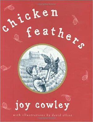 Chicken Feathers by Joy Cowley