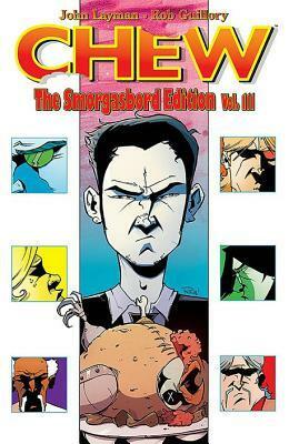 Chew: The Smorgasbord Edition, Volume 3 by Rob Guillory, John Layman