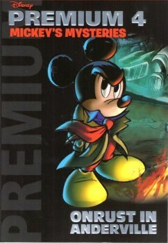 Mickey's Mysteries: Onrust in Anderville by Claudio Scarrone, Silvio Camboni, Riccardo Secchi, Francesco Artibani, Paolo Mottura, Ezio Sisto, Stefano Turconi, Augusto Macchetto, Marco Palazzi, Tito Faraci