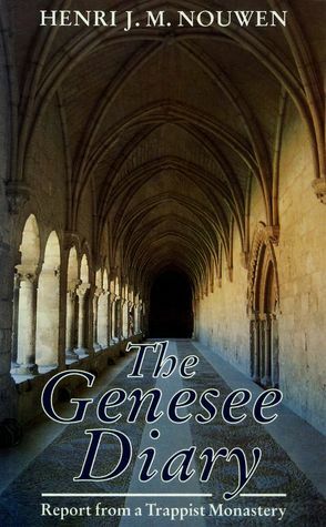 The Genesee Diary: Report from a Trappist Monastery by Henri J.M. Nouwen